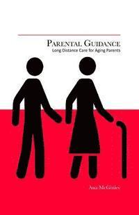 bokomslag Parental Guidance: Long Distance Care for Aging Parents