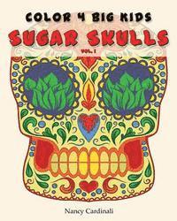 Color 4 Big Kids - Sugar Skulls Vol 1 1