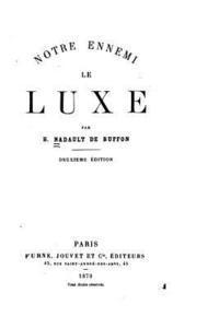 bokomslag Notre Ennemi Le Luxe