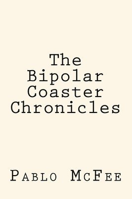 bokomslag The Bipolar Coaster Chronicles