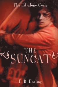 bokomslag The Suncat: The Estralony Cycle #3