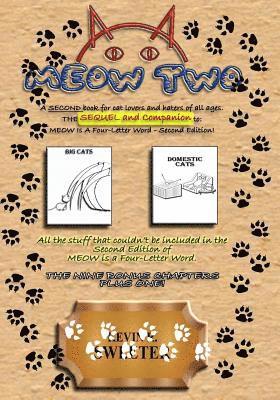 MEOW TWO The Sequel and Companion of MEOW Is A Four-Letter Word - Second Edition