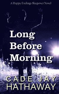 Long Before Morning 1