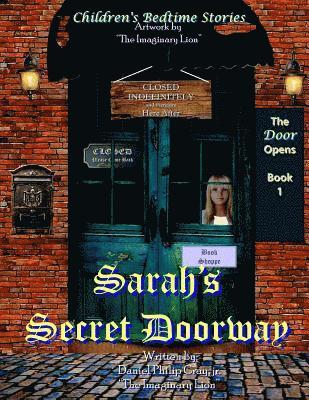 Sarah's Secret Doorway: 'The Door Opens' 1