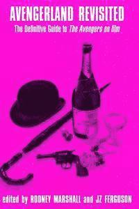 Avengerland Revisited: The Definitive Guide to The Avengers on film, Häftad
