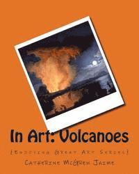 bokomslag In Art: Volcanoes