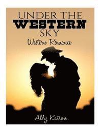 bokomslag Under the Western Sky: Western Romance