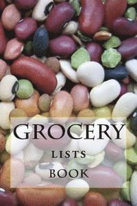 Grocery Lists Book: Stay Organized (11 Items or Less) 1