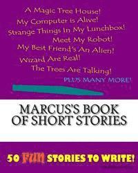 Marcus's Book Of Short Stories 1