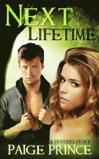 bokomslag Next Lifetime: A Hunters Novel