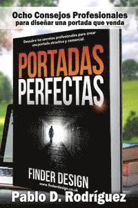 bokomslag Portadas Perfectas: Descubre los secretos profesionales para crear una portada atractiva y comercial