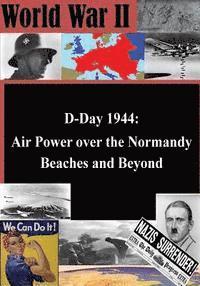 bokomslag D-Day 1944: Air Power over the Normandy Beaches and Beyond
