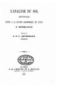 bokomslag L'analyse du sol méthode suivie à la station agronomique de l'Etat a Gembloux