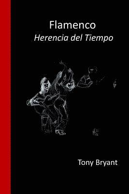 bokomslag Flamenco.: Herencia del tiempo