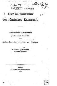 bokomslag Ueber das Beamtenthum der römischen Kaiserzeit