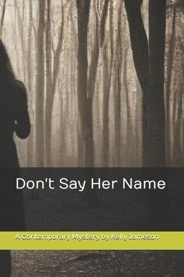 Don't Say Her Name 1