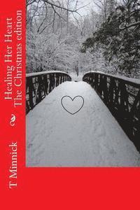 bokomslag Healing Her Heart Christmas edition