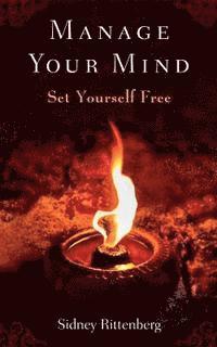 bokomslag Manage Your Mind: Set Yourself Free