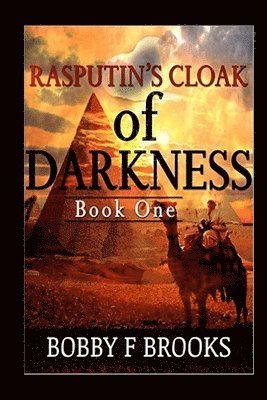 Rasputin's Cloak Of Darkness: Book One 1