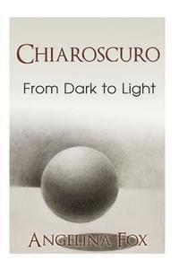bokomslag Chiaroscuro From Dark to Light (Historical romance) (Renaissance Florence)