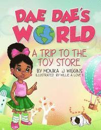 bokomslag Dae Dae's World: A Trip To The Toy Store