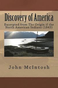 bokomslag Discovery of America: Excerpted from The Origin if the North American Indians (1843)