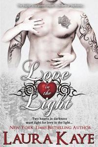 Laura Kaye - Love in the Light, Häftad