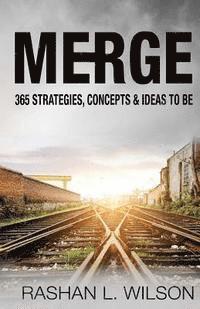 bokomslag Merge: 365 Strategies, Concepts & Ideas To Be