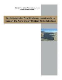 bokomslag Methodology for Prioritizaon of Investments to Support the Army Energy Strategy