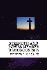 Strength and Power Ministries Member Handbook 2015 1