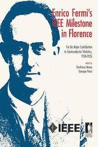 Enrico Fermi's IEEE Milestone in Florence 1