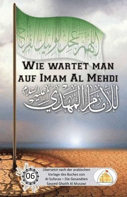 Sayyed Ghaith Al Musawi - Wie wartet man auf Imam Mehdi, Häftad. Tillgänglighet: Lägg i varukorg