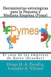 bokomslag Herramientas estrategicas para la Pequena y Mediana Empresa (Pyme): El caso de las empresas de Quito, Ecuador
