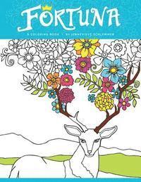 Fortuna Coloring Book: Color more, stress less in this coloring book for adults 1