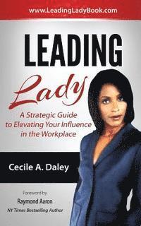 bokomslag Leading Lady: A Strategic Guide to Elevating Your Influence in the Workplace