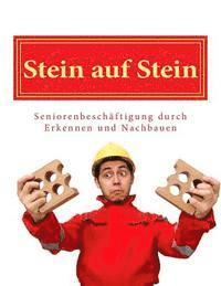 bokomslag Stein auf Stein: Seniorenbeschäftigung durch Erkennen und Nachbauen