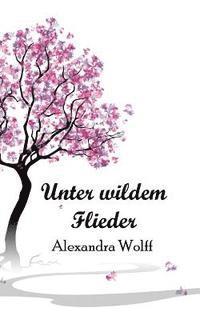 Unter wildem Flieder 1