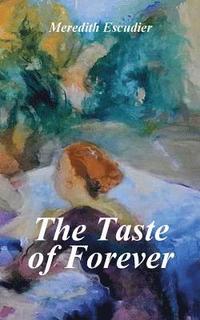 bokomslag The Taste of Forever
