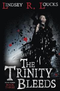 bokomslag The Trinity Bleeds