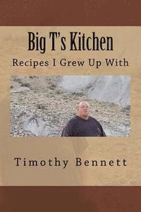 bokomslag Big T's Kitchen: Recipes I Grew Up With