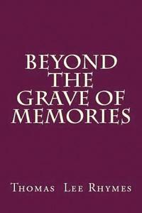 bokomslag Beyond the Grave of Memories
