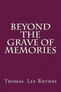 bokomslag Beyond the Grave of Memories