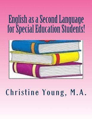 English as a Second Language for Special Education Students! 1