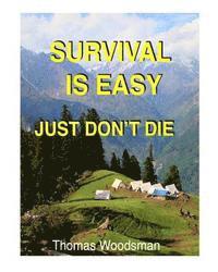 Survival Is Easy: Just Don't Die 1