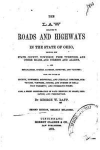 bokomslag The Law Relating to Roads and Highways in the State of Ohio