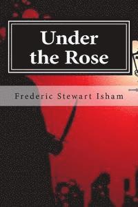 Under the Rose 1