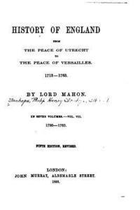 bokomslag History of England, from the Peace of Utrecht to the Peace of Versailles, 1713-1783