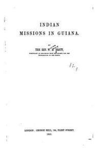 bokomslag Indian Missions in Guiana