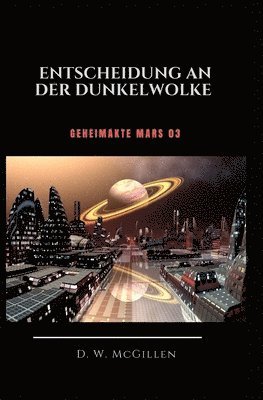 Entscheidung an der Dunkel-Wolke 1