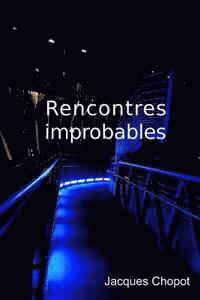 bokomslag Rencontres improbables